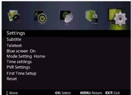 Settings Subtitle Teletext Blue screen On Mode Setting Home Time settings PVR Settings First Time Setup Reset Move OK: Select MENU: Return EXIT: Exit