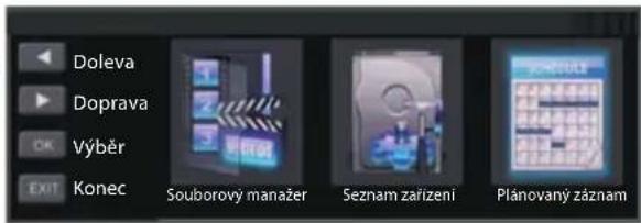 Doleva Doprava Výběr Konec Souborový manažer Seznam zařízení Plánovaný záznam