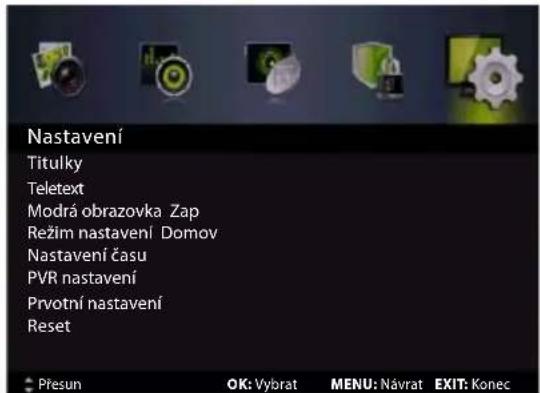 Nastavení Titulky Teletext Modrá obrazovka Zap Režim nastavení Domov Nastavení času PVR nastavení Prvotní nastavení Reset * Přesun OK: Vybrat MENU: Návrat EXIT: Konec