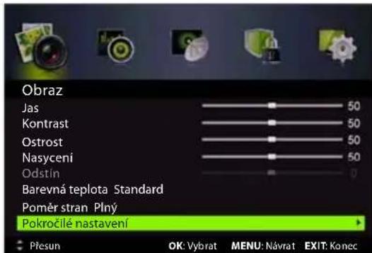 Obraz Jas 50 Kontrast 50 Ostrost 50 Nasyceni 50 Odstín 0 Barevná teplota Standard Poměr stran Plný Pokročilé nastavení Přesun OK: Vybrat MENU: Návrat EXIT: Konec