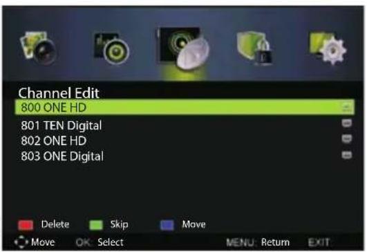Channel Edit 800 ONE HD 801 TEN Digital 802 ONE HD 803 ONE Digital Delete Skip Move Move OK Select MENU Return EXIT