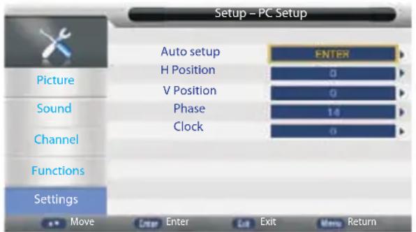 Setup - PC Setup Picture Sound Channel Functions Settings Auto setup H Position V Position Phase Clock ENTER Q Q 1.4 Q Move Enter Exit Menu Return