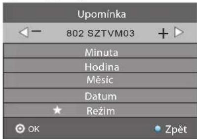 Upomínka 802 SZTVM03 Minuta Hodina Měsíc Datum Režim OK Zpět