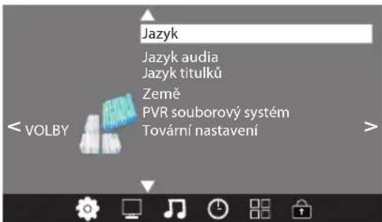 Jazyk Jazyk audia Jazyk titulků Země PVR souborový systém Tovární nastavení VOLBY