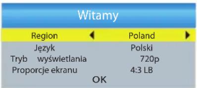 Witamy Region ← Poland ► Język Polski Tryb wyświetliania 720p Proporcje ekranu 4:3 LB OK