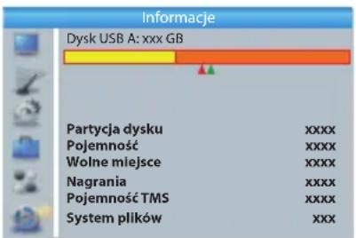 Informacje Dysk USB A: xxx GB Partycja dysku xxxx Pojemność xxxx Wolne miejsce xxxx Nagrania xxxx Pojemność TMS xxxx System plików xxx