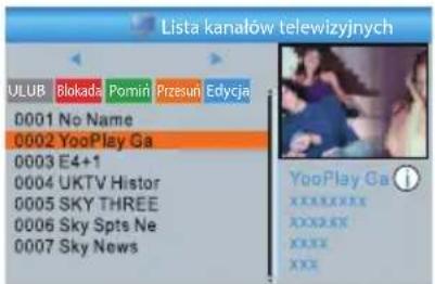 Lista kanałów telewizyjnych ULUB Blokada Pomini Przesun Edycja 0001 No Name 0002 YooPlay Ga 0003 E4+1 0004 UKTV Histor 0005 SKY THREE 0006 Sky Spts Ne 0007 Sky News YooPlay Ga XXXXXXXXX XXXXXX XXXX XXX