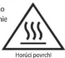 o nie Horúci povrch!