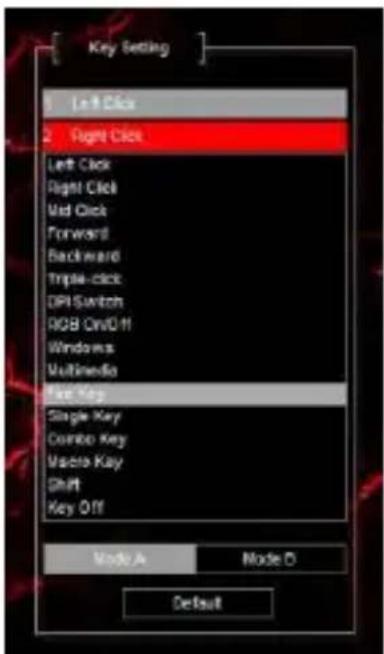 Key Setting 1 Left Click 2 Right Click Left Click Right Click Mid Click Forward Backward Triple-click DPI Switch RGB CM/D-H Windows Multimedia Free Key Single Key Combo Key Macro Key Shift Key Off Mode A Node O Default