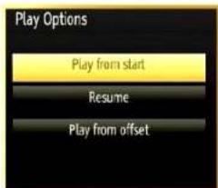 Play Options Play from start Resume Play from offset
