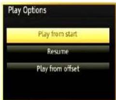 Play Options Play from start Resume Play from offset