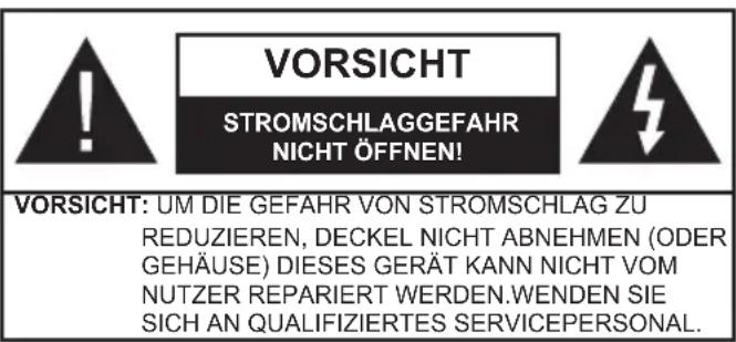 VORSICHT STROMSCHLAGGEFAHR NICHT ÖFFNEN! VORSICHT: UM DIE GEFAHR VON STROMSCHLAG ZU REDUZIEREN, DECKEL NICHT ABNEHMEN (ODER GEHÄUSE) DIESES GERÄT KANN NICHT VOM NUTZER REPARIERT WERDEN.WENDEN SIE SICH AN QUALIFIZIERTES SERVICEPERSONAL.