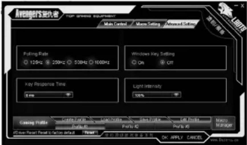 AVERGERS复仇者 TOP GREEN EQUIPMENT Main Control Maine Setting Advanced Setting Poiling Rate 120Hz 250Hz 500Hz 1000Hz Windows Key Setting On Off Key Response Time 8 ms Light Intensity 50% Gaming Profile Create Format Load Profile Save Profile Edit Profile Macro Manager Driver Reset Reset to factory default Reset OK APPLY CANCEL www.Dure-tu-ee
