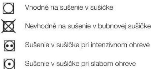 Vhodné na sušenie v sušičke Nevhodné na sušenie v bubnovej sušičke Sušenie v sušičke pri intenzívnom ohreve Sušenie v sušičke pri slabom ohreve