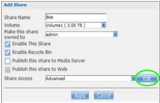 Add Share Share Name Bob Volume Volume1 ( 3.58 TB ) Make this share owned by admin Enable This Share Enable Recycle Bin Publish this share to Media Server Publish this share to Web Share Access Advanced Edit Apply Cancel