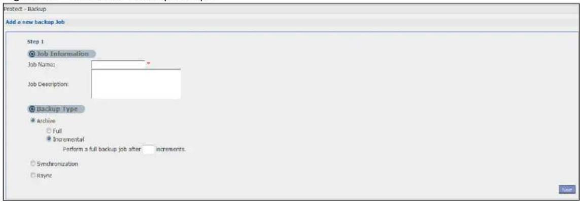 Protect - Backup Add a new backup Job Step 1 Job Information Job Name: Job Description: Backup Type Archive Full Incremental Perform a full backup job after increments. Synchronization Ryync