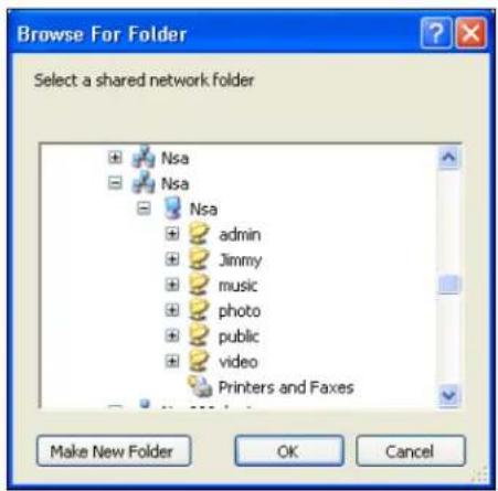 Browse For Folder Select a shared network folder Nsa Nsa Nsa admin Jimmy music photo public video Printers and Faxes Make New Folder OK Cancel