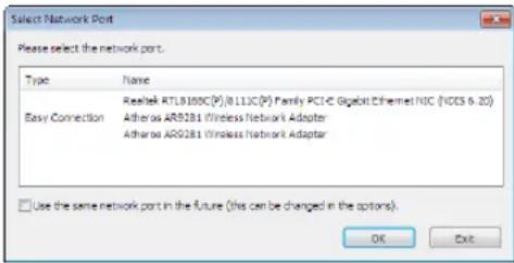 Select Network Port Please select the network port. Type Name Realtek RTL8100C(P),B11JC(P) Family PCI-C Gigabit Ethernet NIC (NDS 6.20) Easy Connection Atheros ARG281 Wireless Network Adapter Atheros ARG281 Wireless Network Adapter □ Use the same network port in the future (this can be changed in the options). OK Exit