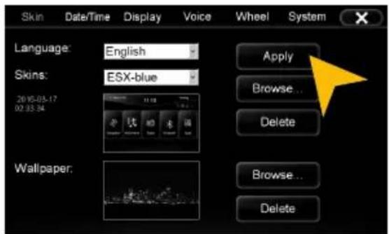 Skin Date/Time Display Voice Wheel System Language: English Skins: ESX-blue 2015-03-17 02:33:34 Apply Browse... Delete Wallpaper: Browse... Delete