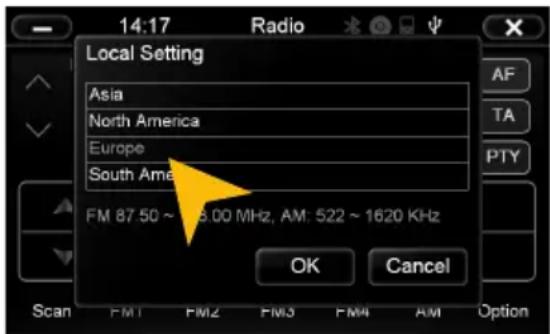 14:17 Radio Local Setting Asia North America Europe South America FM 87.50 ~ 1620 MHz, AM: 522 ~ 1620 KHz OK Cancel Scan FM1 FM2 FM3 FM4 AM Option
