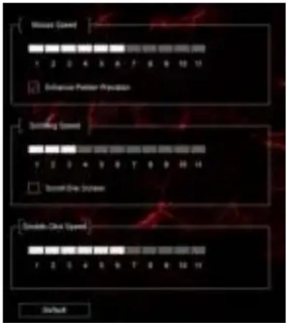 Mouse (Speed) 1 2 3 4 5 6 7 8 9 10 11 Enhance Pattern Breakup Splitting Speed 1 2 3 4 5 6 7 8 9 10 11 Double Drop Speed Double Drop Speed 1 2 3 4 5 6 7 8 9 10 11 Default