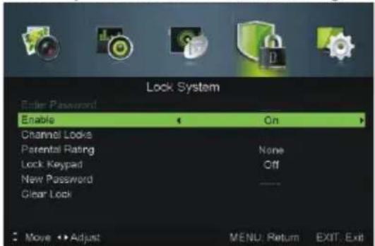 Lock System Enter Password Enable On Channel Locks Parental Rating None Lock Keypad Off New Password Clear Lock Move Adjust MENU: Return EXIT: Exit