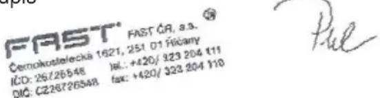 FAST FAST ČR, a.s. Černokostelecká 1621, 251 D1 Šičany IČD: 26/26548 IBL.: +420/ 323 204 111 DIČ: C226726548 fax: +420/ 323 204 110