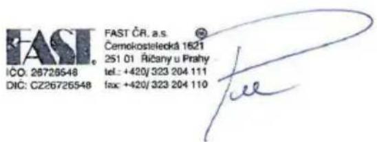 FAST ICO: 28728548 DIC: CZ26726548 FAST ČR. a.s. Čemokostelecká 1621 251 01 Ričany u Prahy tel.: +420/323 204 111 sec: +420/323 204 110