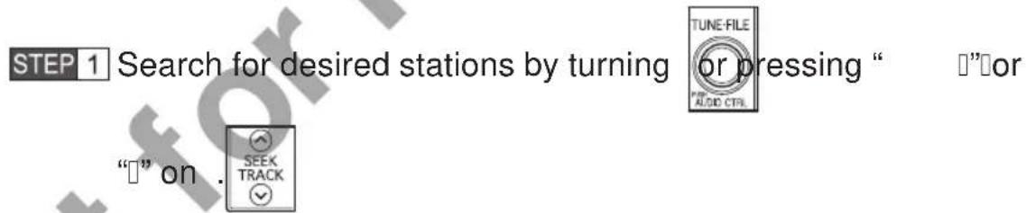 STEP 1 Search for desired stations by turning or pressing " I"or "I" on . SEEK TRACK