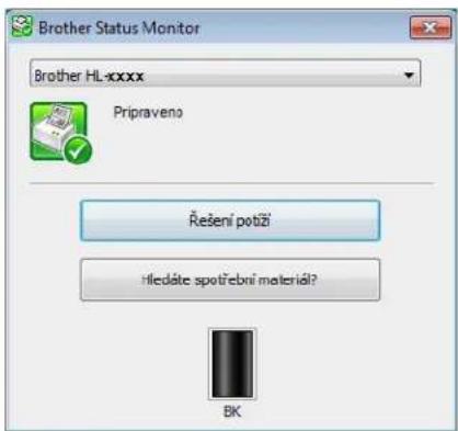 Brother Status Monitor Brother HL-xxxx Pripraveno Řešení potůží rledáte spotřební material? BK