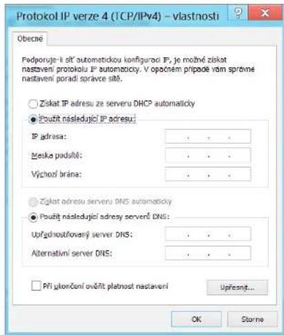 Protokol IP verze 4 (TCP/IPv4) - vlastnosti Obecné Fedporuje-1 sit automatickou konfiguraci IP, je možné ziskat nastaveni protokolu IP automaticicky. V opocném prípadě vám spržmě nastaveni poradi správce sitě. ○ Ziskat IP adresu ze serveru DHCP automaticky ● Použit nasledující IP adresu: IP adresa: . . Výchoř brana: . . ○ Ziskat adresu serveru DNS automaticky ● Použit nasledující adresy servere DNS: Upřadnostřovený server DNS: . . Alternativní server DNS: . . □ Pří úktončení ověřit platnost nastavení Upřesnět... OK Storne