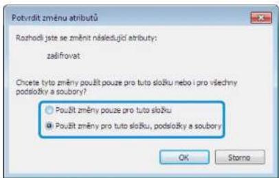 Potvrdit změnu atributů Rozhodí jste se změnit následující atributy: zadřírovat Chcete tyto změny použít pouze pro tuto složku nebo i pro všedný podložky a soubory? ● Použít změny pouze pro tuto složku ● Použít změny pro tuto složku, podložky a soubory OK Storna