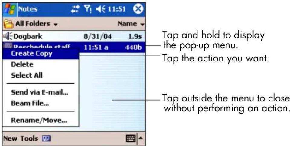 Notes All Folders Dogbark 8/31/04 1.9s Preschedule staff 11:51 a 440b Create Copy Delete Select All Send via E-mail... Beam File... Rename/Move... New Tools Tap and hold to display the pop-up menu. Tap the action you want. Tap outside the menu to close without performing an action.