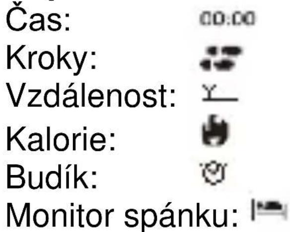 Čas: 00:00 Kroky: Vzdálenost: Kalorie: Budík: Monitor spánku: