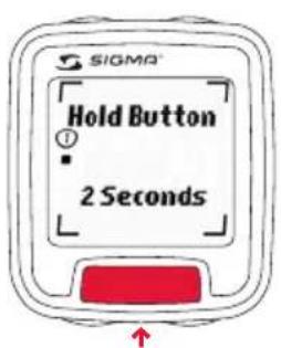 SIGMA® Hold Button ① 2 Seconds