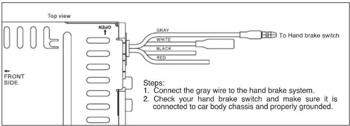 Top view N3d0 FRONT SIDE GRAY WHITE BLACK RED To Hand brake switch Steps: 1. Connect the gray wire to the hand brake system. 2. Check your hand brake switch and make sure it is connected to car body chassis and properly grounded.