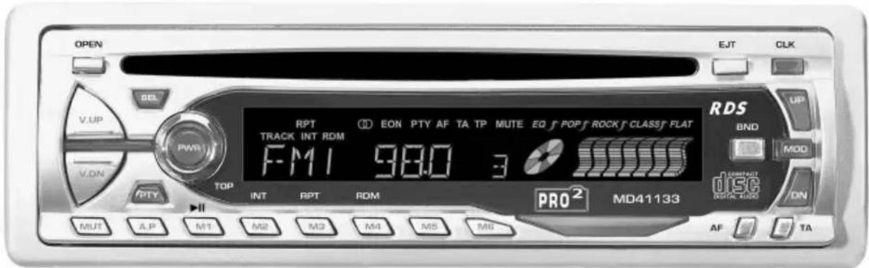 OPEN V.UP SEL PWR RPT EON PTY AF TA TP MUTE EQ F POP F ROCK F CLASS F FLAT TRACK INT RDM F-M1 98.0 3 TOP INT RPT RDM PRO² MD41133 MUT A.P M1 M2 M3 M4 M5 M6 EJT CLK RDS BND MOD COMPACT DISC DIGITAL AUDIO DN AF TA