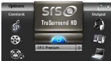 Options Content sRSO TruSurround HD SRS: Premium Output