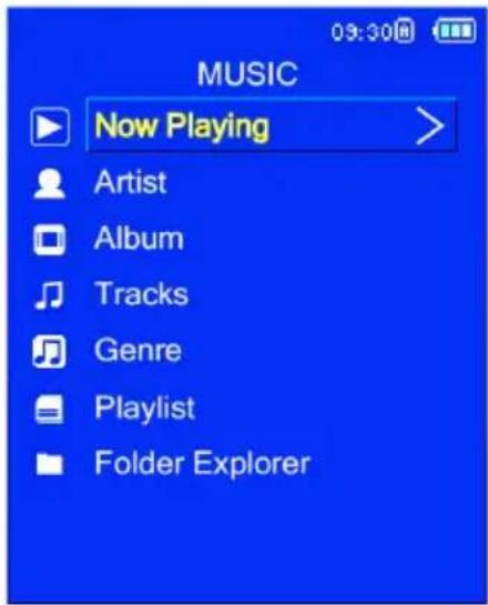 MUSIC Now Playing > Artist Album Tracks Genre Playlist Folder Explorer
