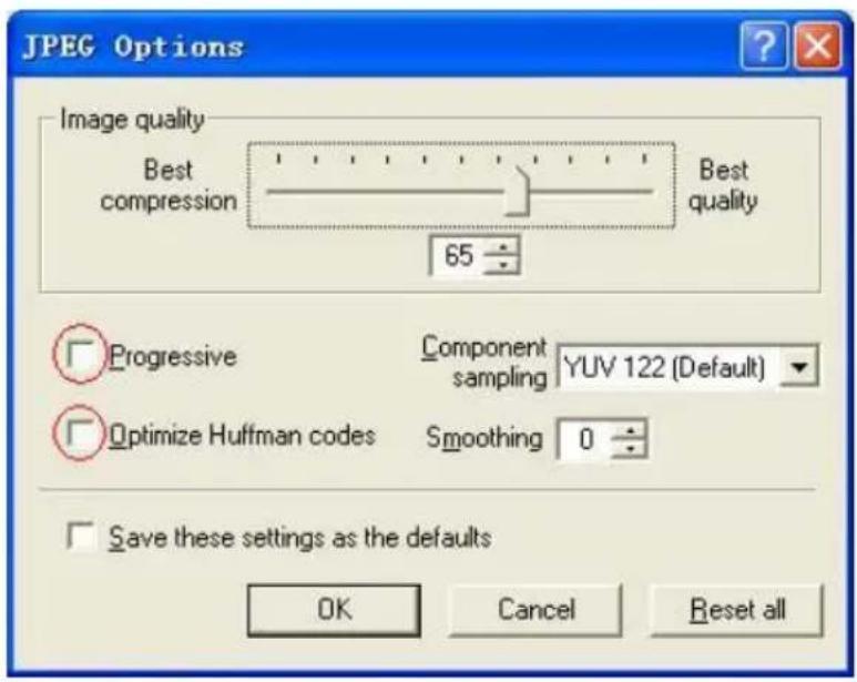 JPEG Options Image quality Best compression Best quality 65 Progressive Component sampling YUV 122 (Default) Optimize Huffman codes Smoothing 0 Save these settings as the defaults OK Cancel Reset all