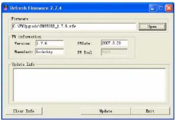 Refresh Firmware 2.7.4 Firmware C:\FV\upgrade\BW850BB_1.7.6.rfe Open... FV information Version: 1.7.6 PADate: 2007.3.29 Manufactures: Rockchip PB Tool Update Info Clear Info Update Exit