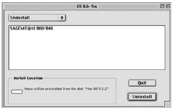 OS 8.6-9x Uninstall SAGEMF@st 800/840 Install Location Items will be uninstalled from the disk "1ac OS 9.2.2" Quit Uninstall