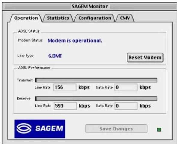 SAGEM Monitor Operation Statistics Configuration CMV ADSL Status Modem Status Modem is operational. Line type 6.DMT Reset Modem ADSL Performance Transmit Line Rate 156 kbps Data Rate 0 kbps Receive Line Rate 593 kbps Data Rate 0 kbps SAGEM Save Changes