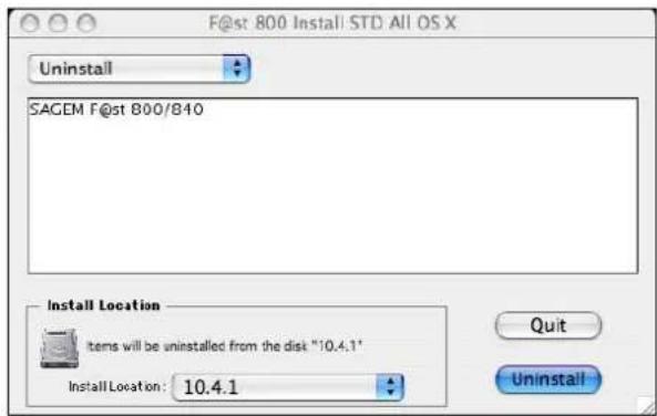 F@st 800 Install STD All OS X Uninstall SAGEM F@st 800/840 Install Location Items will be uninstalled from the disk "10.4.1" Install Location: 10.4.1 Quit Uninstall