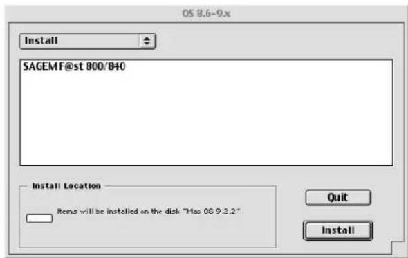 OS 8.6-9.x Install SAGEMF@st 800/840 Install Location Rems will be installed on the disk "Hao 0G 9.2.2" Quit Install