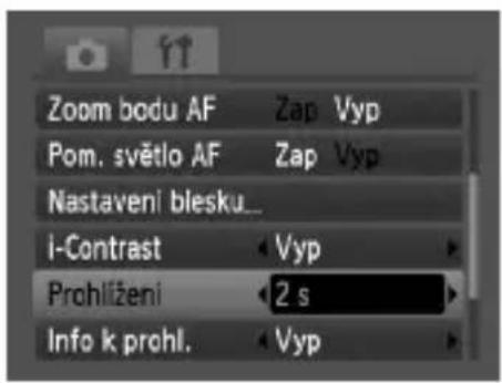 Zoom bodu AF Zap Vyp Pom. světlo AF Zap Vyp Nastavení blesku... i-Contrast Vyp Prohlížení 2 s Info k prohl. Vyp