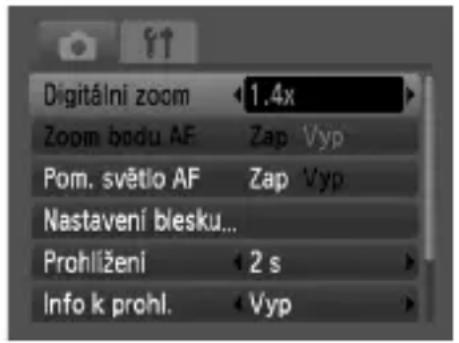 Digitální zoom 1.4x Zoom bodu AF Zap Vyp Pom. světlo AF Zap Vyp Nastavení blesku... Prohlížení 2 s Info k prohl. Vyp
