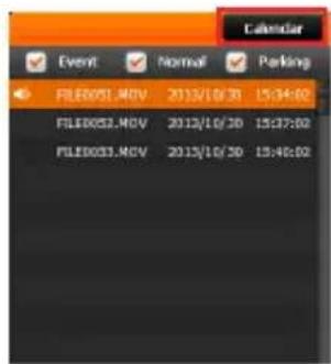 Calendar Event Normal Parking FILE0051.MOV 2013/10/31 15:34:02 FILE0052.MOV 2013/10/30 15:37:02 FILE0033.MOV 2013/10/30 15:40:02