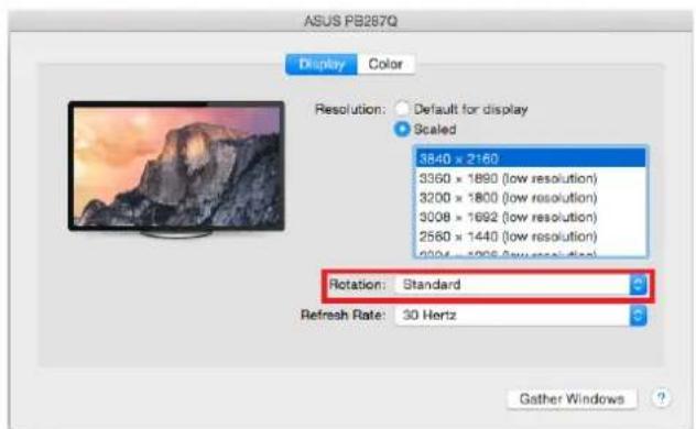 ASUS PB287Q Display Color Resolution: Default for display Scaled 3840 x 2160 3360 x 1890 (low resolution) 3200 x 1800 (low resolution) 3008 x 1692 (low resolution) 2560 x 1440 (low resolution) 900 x 1206 (low resolution) Rotation: Standard Refresh Rate: 30 Hertz Gather Windows ?