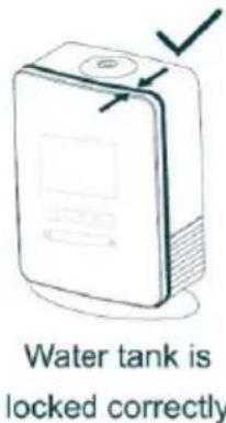 Water tank is locked correctly